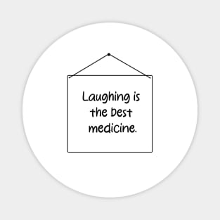 Laughter's Healing Touch: Minimalist Quote Art Magnet